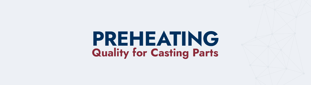 Headerbild Produkte Preheating